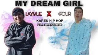 Karen Hip Hop New Song 2020 [ My Dream Girl ] 4FOUR  ft LAYMUE