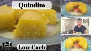 Como Fazer Quindim Low Carb (Quindão) - Sobremesas Saudáveis | Batata Assando