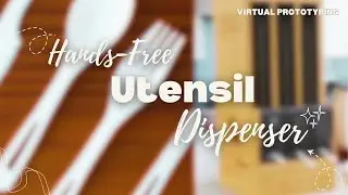 Hands-Free Utensils Dispenser: A virtual prototyping video of KIT 4 (12-EPHESIANS)