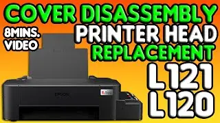 HOW TO REMOVE COVER AND REPLACE PRINTER HEAD OF EPSON L121 L120 8mins video