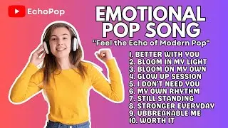 Emotional Pop Song | EchoPop, Fell the Echo of Modern Pop