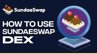 How To Use SundaeSwap DeX For Beginners | Quick and Easy Tutorial 2022