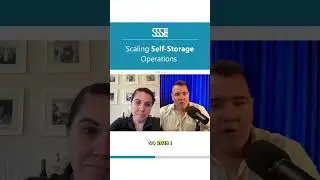 Scaling Self Storage Operations #selfstorage #ssse #podcast