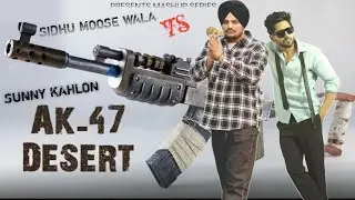 Ak-47 Desert (Official Audio) | Sidhu Moose Wala X Sunny Kahlon | The Kidd | Mashup Series