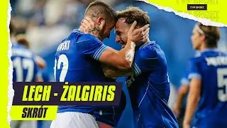 EL. LKE: LECH - ŻALGIRIS, ZADANIE WYKONANE! GOL DEBIUTANTA | SKRÓT II RUNDY