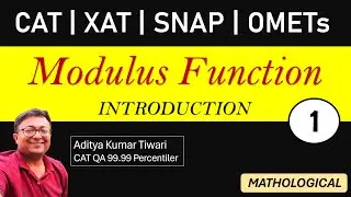 Modulus Function - Basics || CAT 2024 QUANT | Algebra | Quantitative Aptitude