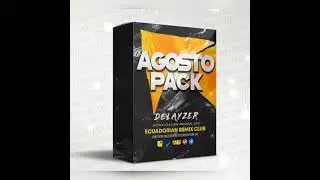Pack Ecuadorian Agosto 2021 - Delayzer Dj⭐💯🅳🅴🆂🅲🅰🆁🅶🅰 🅶🆁🅰🆃🆄🅸🆃🅰