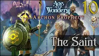 Age of Wonders 4: Archon Prophecy | The Saint - 10
