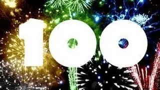 100th video