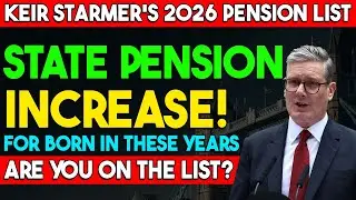 Keir Starmer Revealed The Full List: Who Gets The 2026 State Pension Increase&hellip; Are You On It?!
