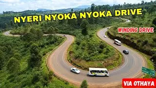 Famous Nyoka Nyoka Rd: Nyeri Othaya Murang'a Snake Road