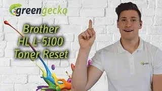 Brother Toner Reset HL L5100 DN | Resetanleitung zum Zur&uuml;cksetzen des Brother TN-3480 | green gecko