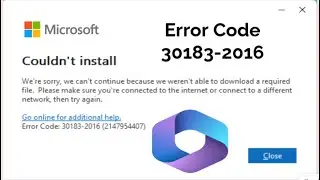 how to fix couldn't install Microsoft office 2024 error code 30183-2016