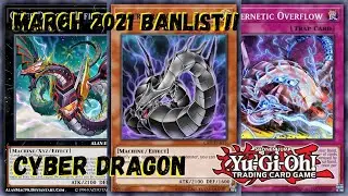 Yu-Gi-Oh! Cyber Dragon Deck Profile! March 2021 Banlist!