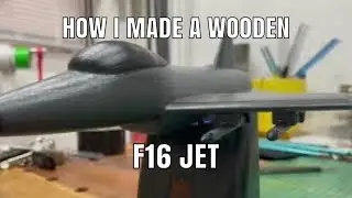 How I made a wooden Fighter Jet (F16)