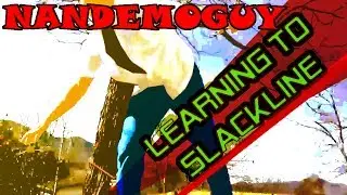 Learn to Slackline Challenge - Nandemoguy -