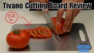 Tivano Cutting Board Review [2025] - Is This The Best Cutting Board?