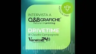 Intervista a Q&B Grafiche su Radio Veneto 24 - Ascolta Ora!