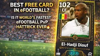 BEST FREE CARD IN eFOOTBALL?😳 | El-Hadji Diouf GOD MODE 🔥