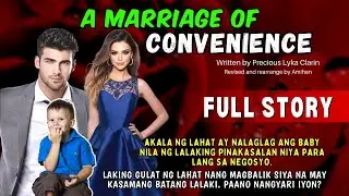 BABAE HINDI AKALAIN NA MAGKAKAROON PA NG ANAK UNCUT FULLSTORY A MARRIAGE OF CONVENIENCE |Pinoy story