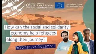 How can the social and solidarity economy help refugees along their journey?
