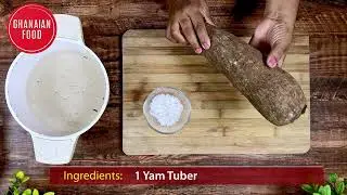Step by Step Guide to Cook Yam (Ghana Puna)