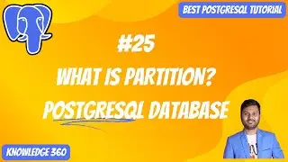 How to Create Partitions in PostgreSQL || Partitions Explained || PostgreSQL Full Playlist #25