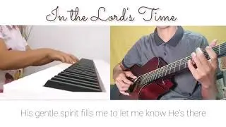 In the Lord's Time | Piano and Guitar