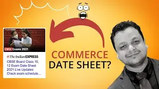Commerce DATE SHEET? - CBSE Class 12th Board Exam 2021 Final Dates Sheet Announce - Save Screenshot