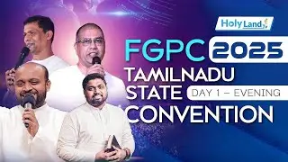 FGPC TAMIL NADU STATE CONVENTION 2025 PR. I. VINIL SATHISH PR JOHNSAM JOYSON PR DAVIDSAM
