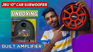 JBU CAR SUBWOOFER 10'' INCH  BASSTUBE IN BUILT AMPLIFIER INSTALLATION  UNBOXING AND REVIEW IN TELUGU