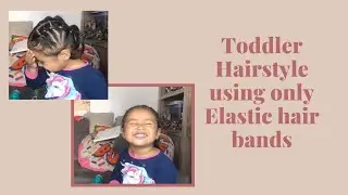 Using only Elastic Hair Bands-Toddler Hairstyle