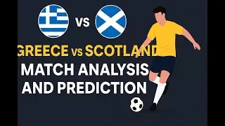 Greece vs Scotland &ndash; Match Analysis and Prediction (SPECTRA AI vs Grok)