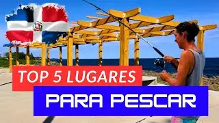 Los 5 Mejores Lugares Para PESCAR en Santo Domingo Este