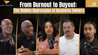 From Burnout to Buyout: The Hidden Depression of Business Owners (Ep:2)