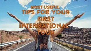 Tips for First International Travel 2023| International Traveling essentials | International travel