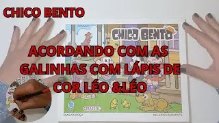 Colori o Chico Bento com as galinhas 😍🌾 | Dias na Roça com lápis Léo & Léo 🎨 #colorindo #chicobento