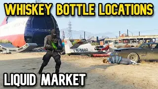 Gta Online Liquid Market Whiskey Bottle Locations