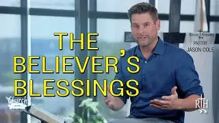 Jason Cole 'The Believer's Blessings' June 20, 2021