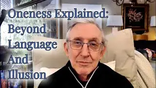 Единство в объяснении: за пределами языка и иллюзий #freddavis #nonduality #awakeness #awakening