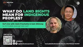 What do land rights mean for Indigenous Peoples?