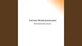 Cintamu Mendewasakanku