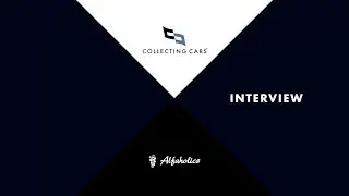 Collecting Cars Interview Alfaholics
