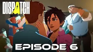 Dispatch Эпизод 6 | Геймплей ПОЛНАЯ ИГРА | Без комментариев