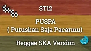 Putuskan Saja Pacarmu - ST12 Cover Reggae Version Ndeso Studio