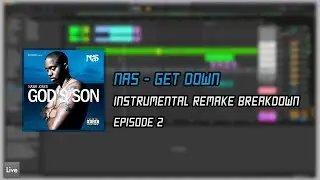 Nas - Get Down [Instrumental Remake Breakdown] Prod. Nas & Salaam Remi