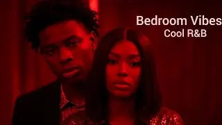 Cool R&B Bedroom Vibes—Soulful RnB Chill #63