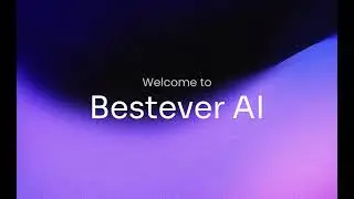 Bestever AI: Account Onboarding Tutorial