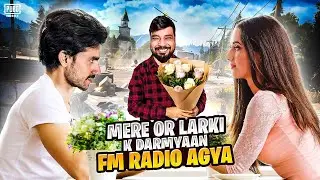 MERE OR LARKE KE BECH ME RADIO AGAYA 😡 FM NASIR YT