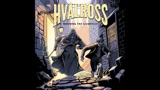 Hvalross - Running the Gauntlet